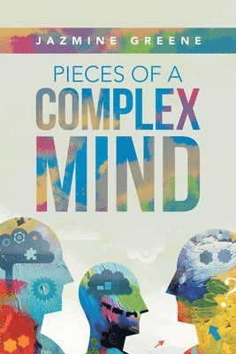 Pieces of a Complex Mind 1