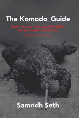 Samridh Seth - Komodo_Guide, Inbunden