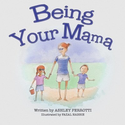 Being Your Mama 1