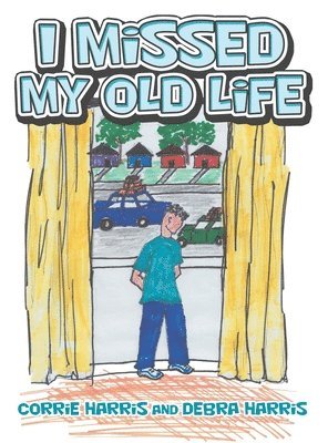 I Missed My Old Life