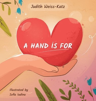 Judith Weiss-Katz - Hand Is For, Inbunden