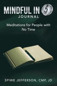 bokomslag Mindful in 5 Journal