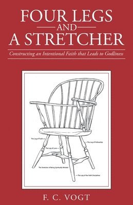 F C Vogt, F. C. Vogt - Four Legs and a Stretcher, Häftad