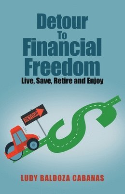 Detour to Financial Freedom 1