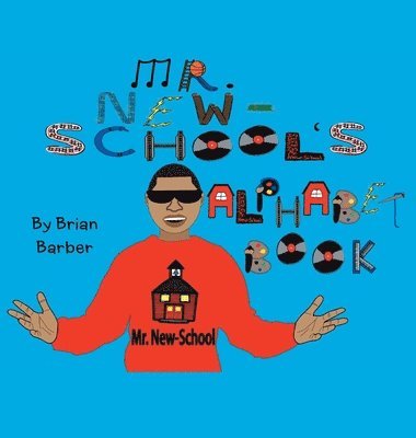 Mr. New-School's Alphabet Book 1