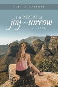 bokomslag The Rivers of Joy and Sorrow