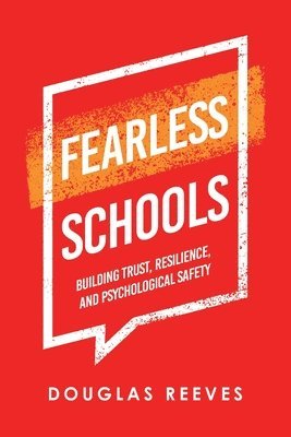 bokomslag Fearless Schools: Building Trust, Resilience, and Psychological Safety