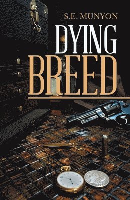 Dying Breed: Circa; 1916 to 1917 1