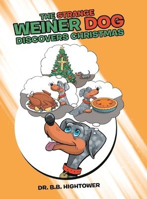 bokomslag The Strange Weiner Dog Discovers Christmas