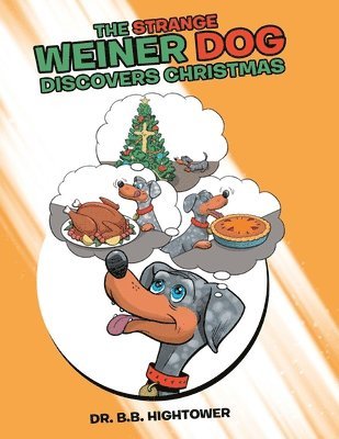 The Strange Weiner Dog Discovers Christmas 1