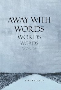 bokomslag Away with Words