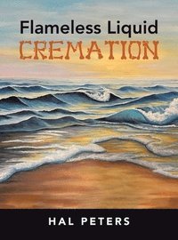 bokomslag Flameless Liquid Cremation
