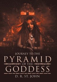 bokomslag Journey to the Pyramid of the Goddess