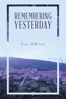 Paul Direnzo, Paul DiRenzo - Remembering Yesterday, Häftad