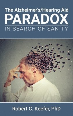 bokomslag Alzheimer's/Hearing Aid Paradox