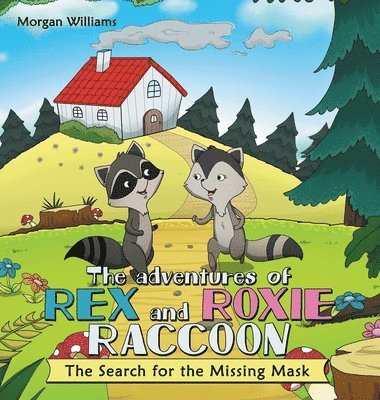 Adventures of Rex and Roxie Raccoon