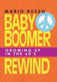 bokomslag Baby Boomer Rewind