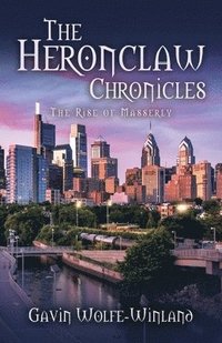 bokomslag The Heronclaw Chronicles