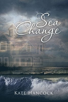 Kate Hancock - Sea Change, Häftad