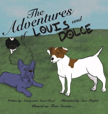 Nancy Read, Annie Read - Adventures of Louis and Dolce, Inbunden