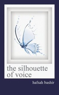 bokomslag The Silhoette of Voice