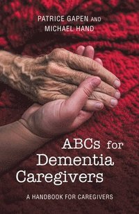 bokomslag Abcs for Dementia Caregivers