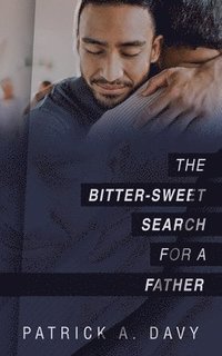 bokomslag Bitter-Sweet Search for a Father
