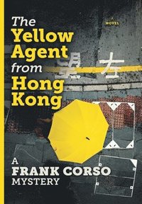 bokomslag The Yellow Agent from Hong Kong