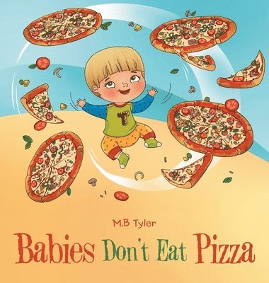 bokomslag Babies Don't Eat Pizza