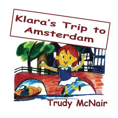 Klara's Trip to Amsterdam 1