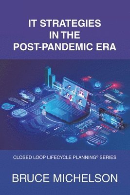 Bruce Michelson - It Strategies in the Post-Pandemic Era, Häftad