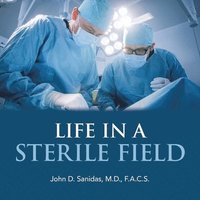 bokomslag Life in a Sterile Field