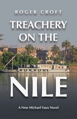 bokomslag Treachery on the Nile