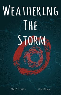 Macy Lewis, Jim King - Weathering the Storm, Häftad