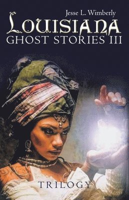 Louisiana Ghost Stories Iii 1