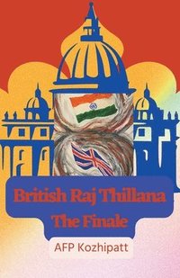 bokomslag British Raj Thillana