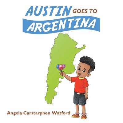 Austin Goes to Argentina 1