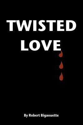 bokomslag Twisted Love