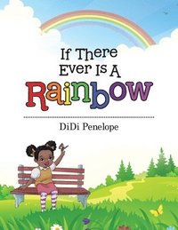 bokomslag If There Ever Is a Rainbow