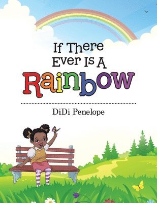 If There Ever Is a Rainbow 1