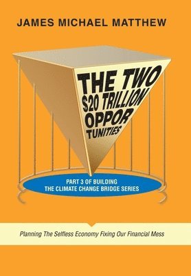 The Two $20 Trillion Opportunities 1