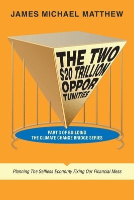 The Two $20 Trillion Opportunities 1