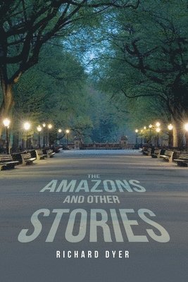 Amazons and Other Stories