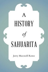 bokomslag History of Sahuarita