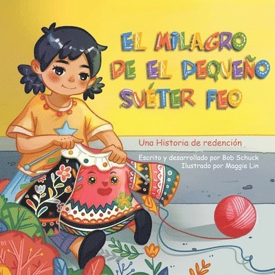 Bob Schuck - milagro del pequeño y feo suéter, Häftad