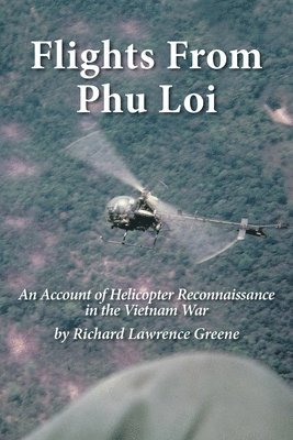 bokomslag Flights from Phu Loi