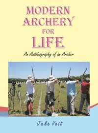 bokomslag Modern Archery for Life