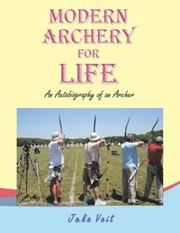 bokomslag Modern Archery for Life