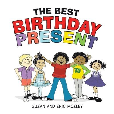 Susan Mosley, Eric Mosley - Best Birthday Present, Häftad