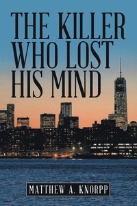 bokomslag Killer Who Lost His Mind